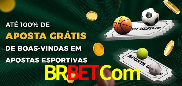 BRBETCom Ate 100% de Aposta Gratis